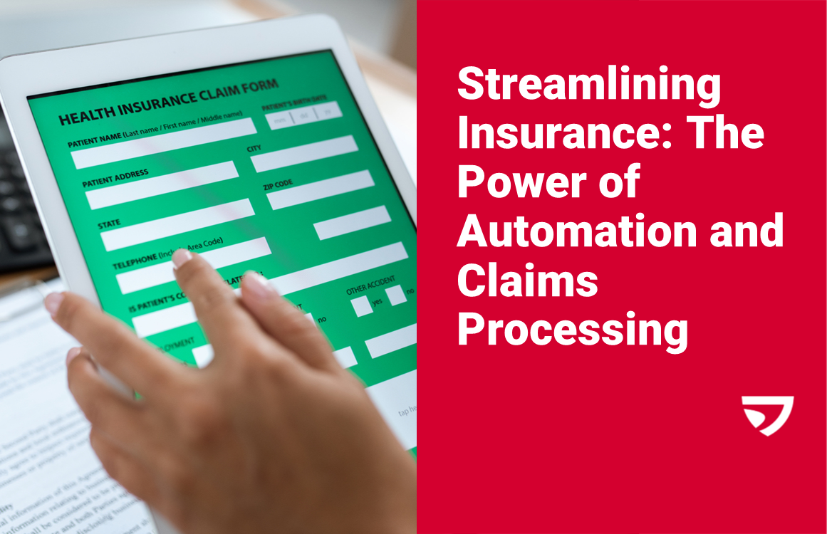 Streamlining Insurance The Power Of Automation And Claims Processing